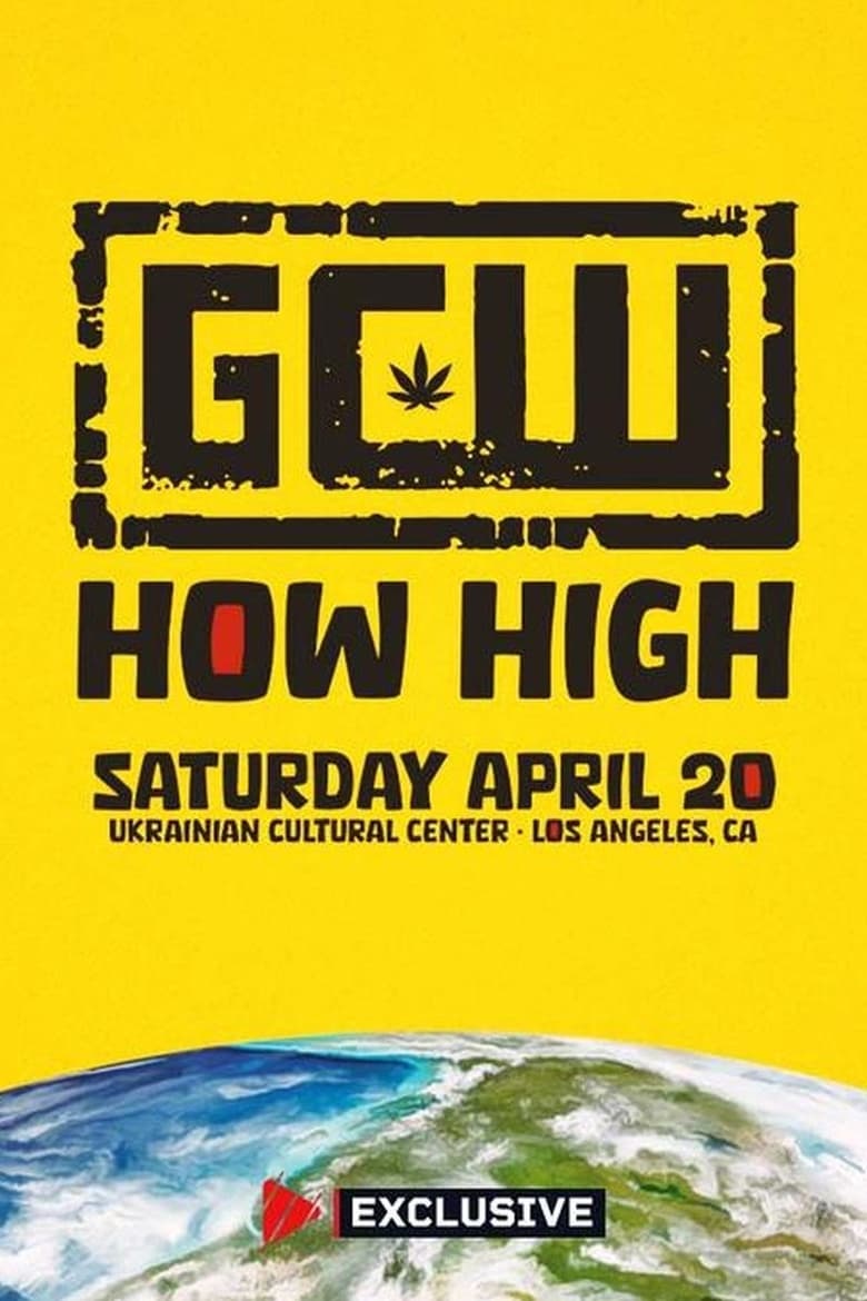 GCW How High 2024 2024